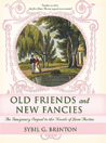 Old Friends and New Fancies